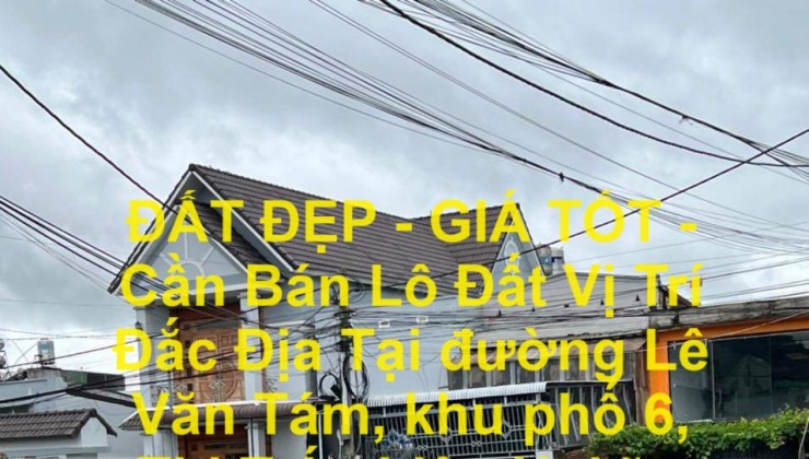 ĐẤT ĐẸP - GIÁ TỐT - Cần Bán Lô Đất Vị Trí Đắc Địa Tại Thị Trấn Liên Nghĩa, Đức Trọng, Lâm Đồng